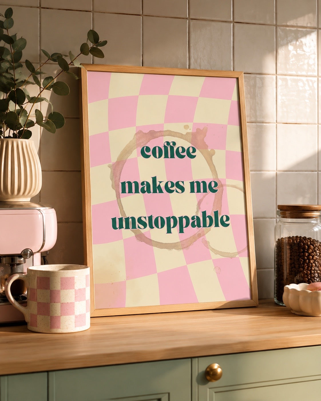 Affiche Coffee Makes Me Unstoppable – Rose
