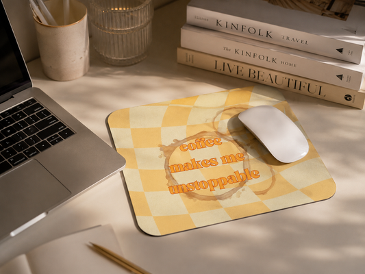 Tapis de souris Coffee Makes Me Unstoppable – Juice