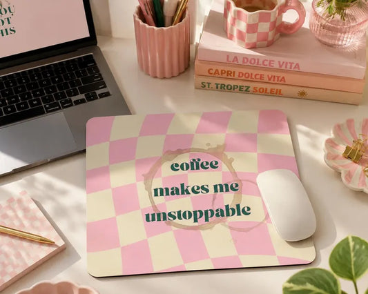 Tapis de Souris Coffee Makes Me Unstoppable | Bureau Aesthetic Rose