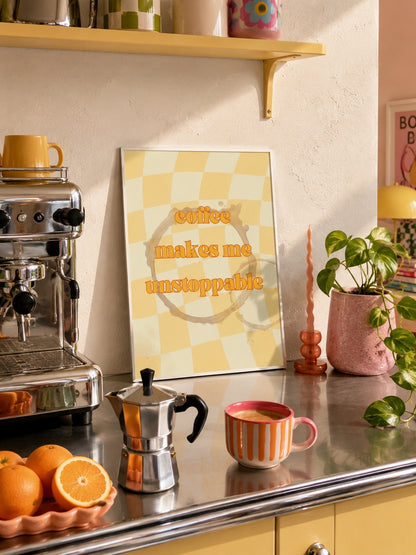 Affiche Coffee Makes Me Unstoppable – Juice