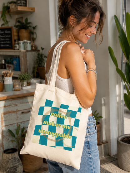 Tote Bag Coffee Makes Me Unstoppable – Ocean